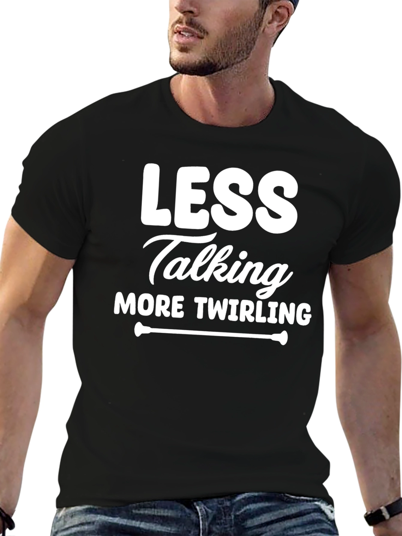 Less Talking More Twirling Black T-Shirt