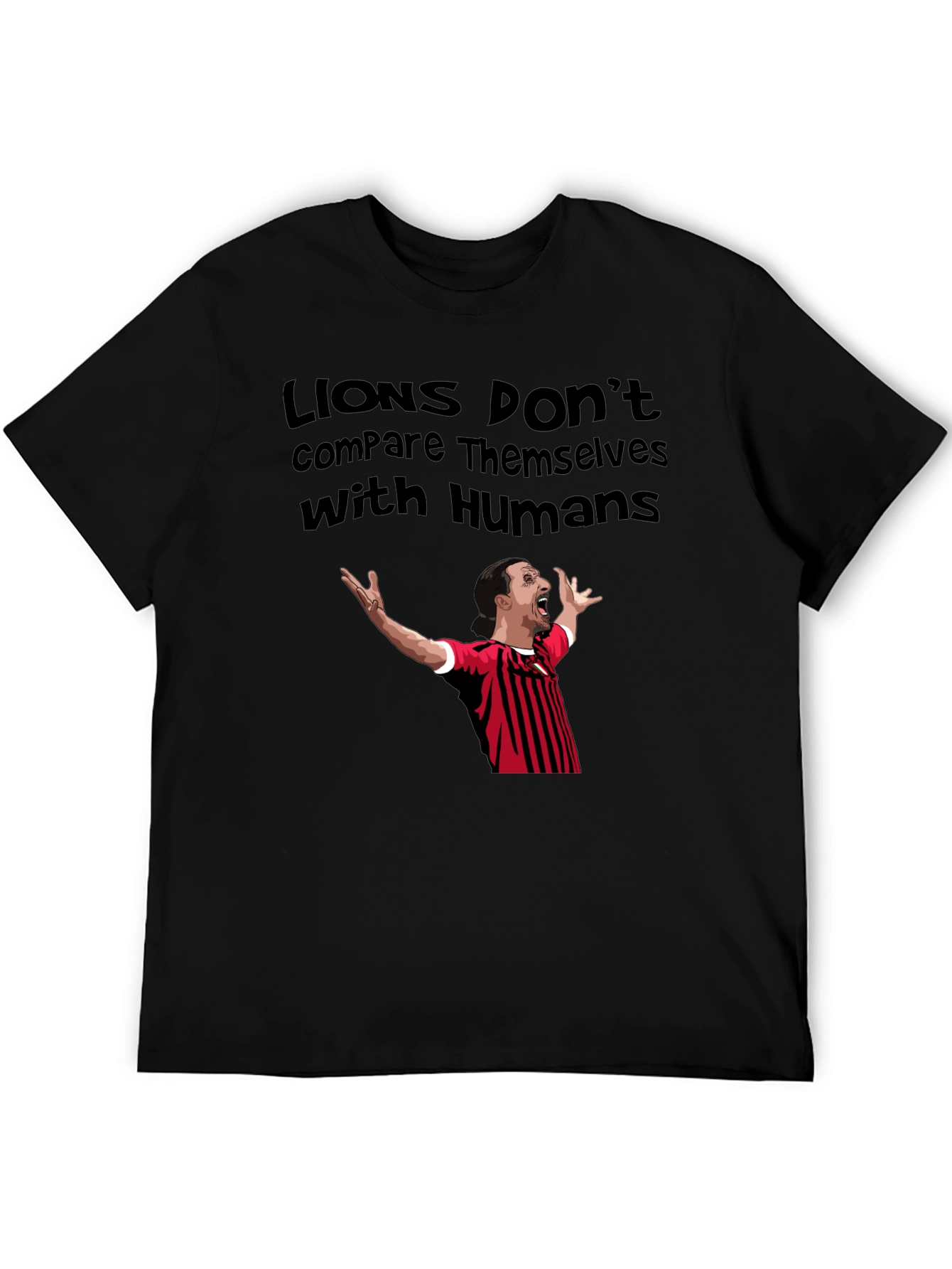 Lions Dont Compare Themselves Black T-Shirt