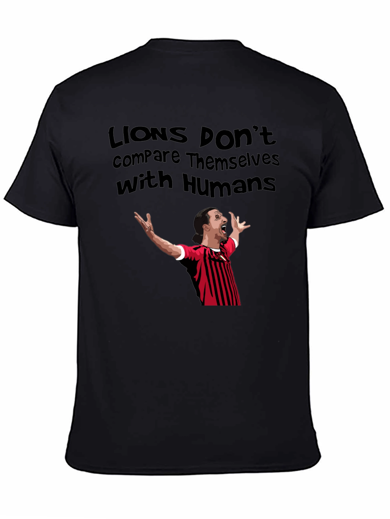 Lions Dont Compare Themselves Black T-Shirt