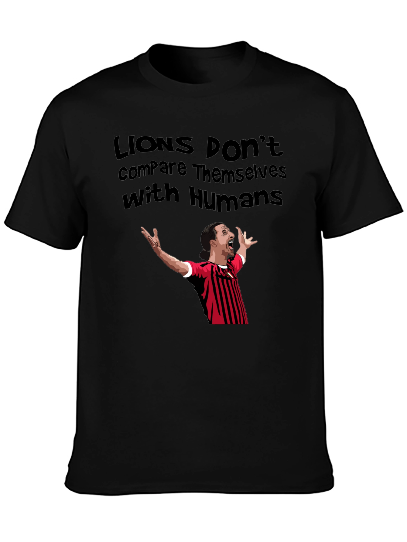 Lions Dont Compare Themselves Black T-Shirt
