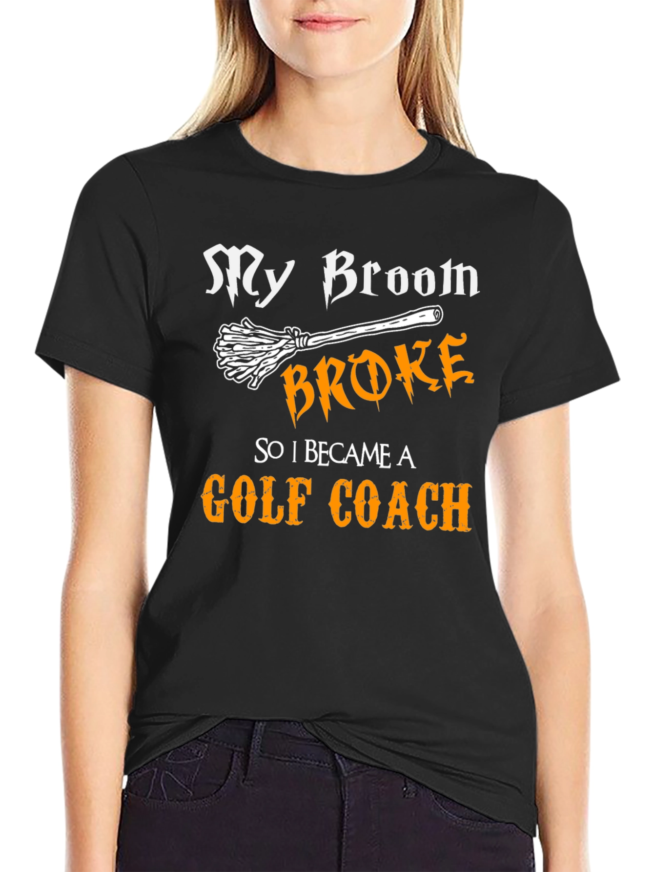 Funny Golf Coach T-Shirt: My Broom Broke