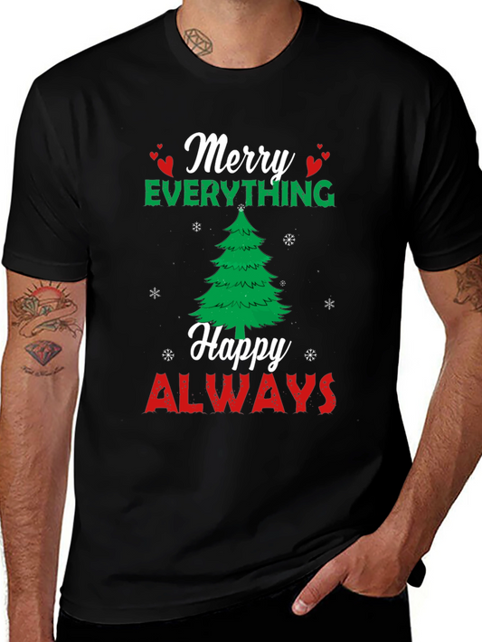 Merry Everything Happy Always Holiday T-Shirt