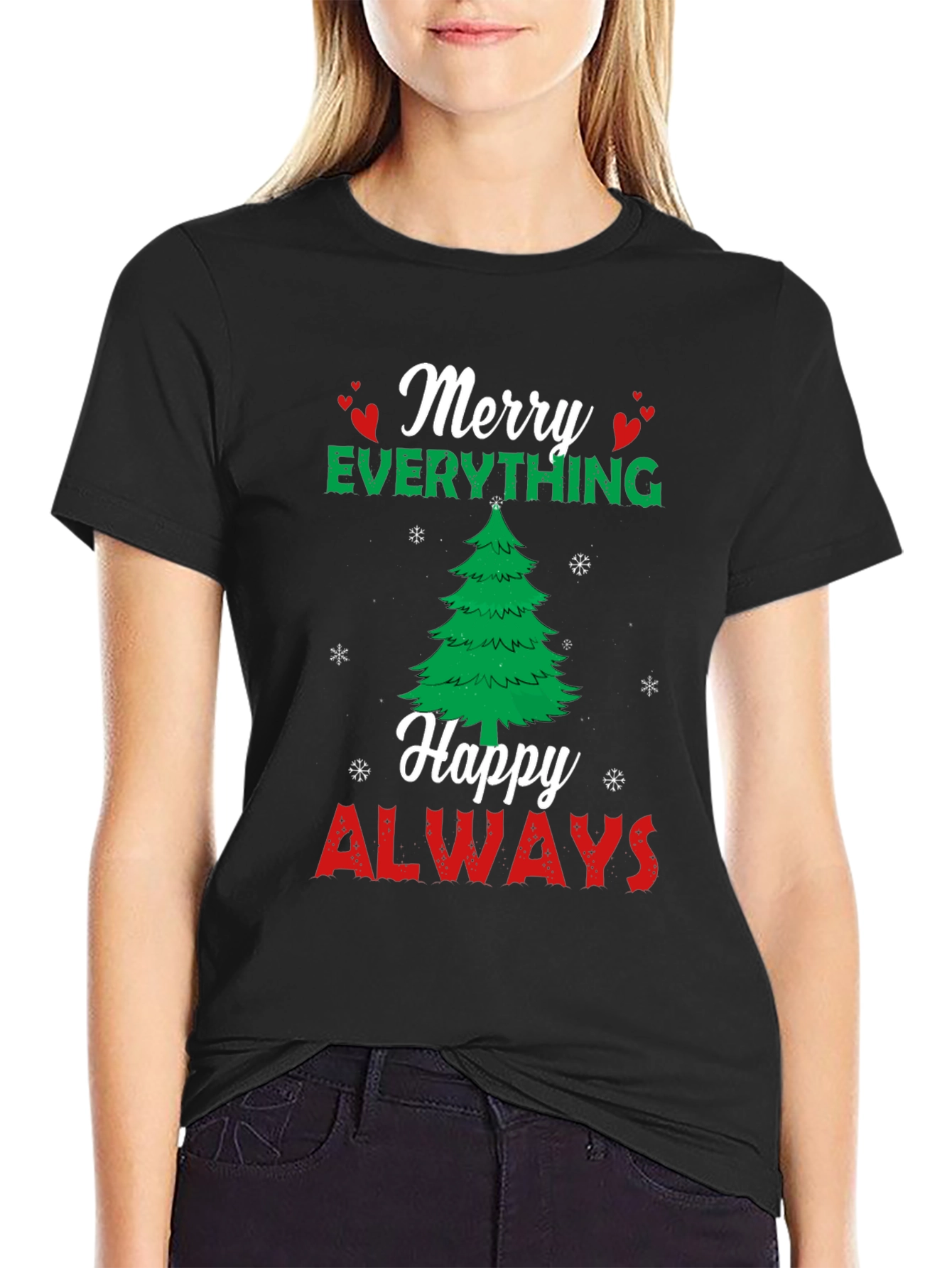 Merry Everything Happy Always Holiday T-Shirt