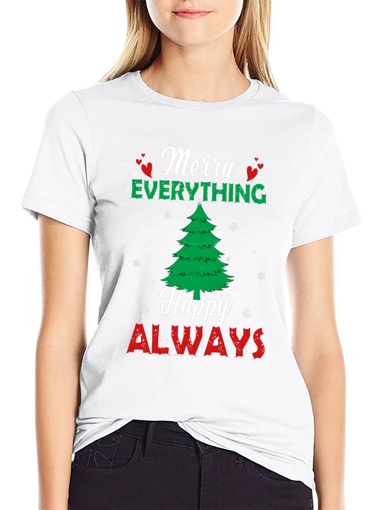 Merry Everything Happy Always Holiday T-Shirt