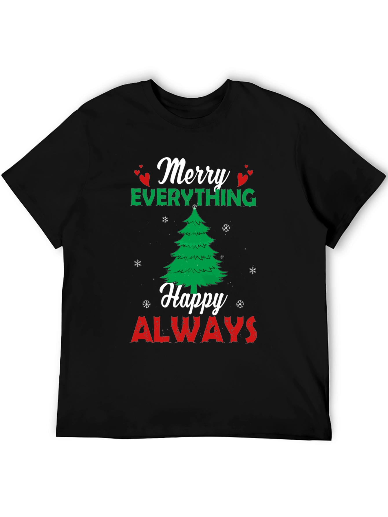 Merry Everything Happy Always Holiday T-Shirt