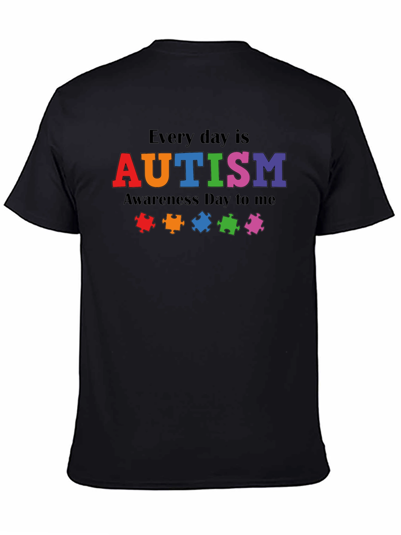 Autism Awareness Everyday T-Shirt