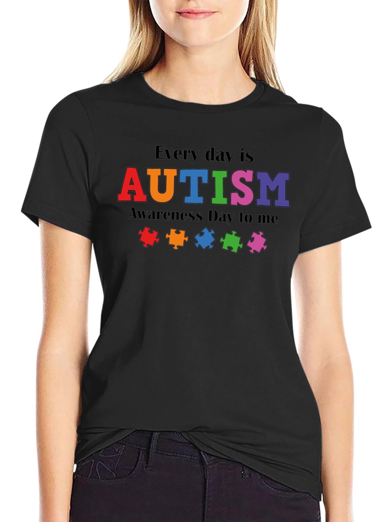 Autism Awareness Everyday T-Shirt