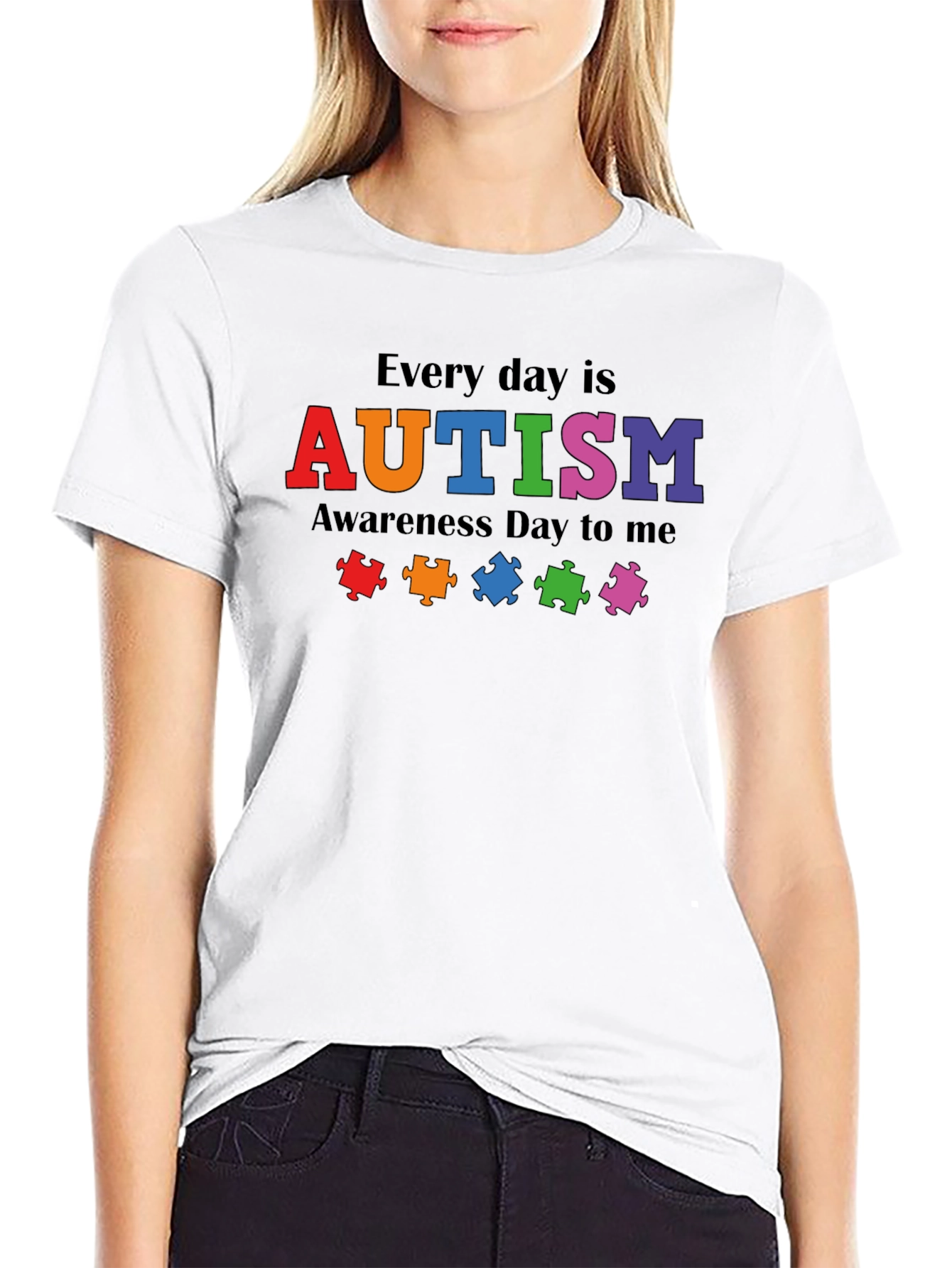 Autism Awareness Everyday T-Shirt