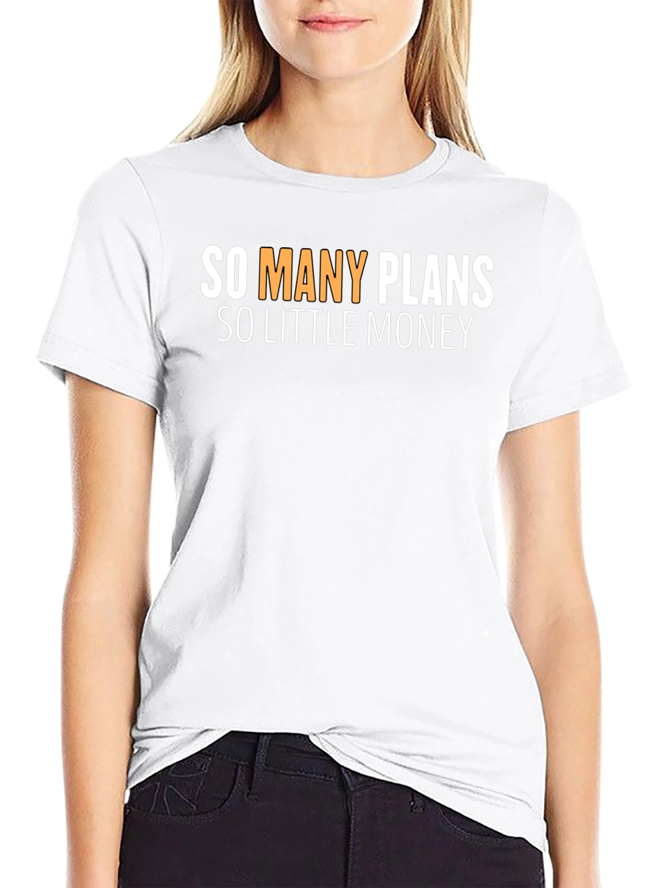 So Many Plans So Little Money Graphic Tee