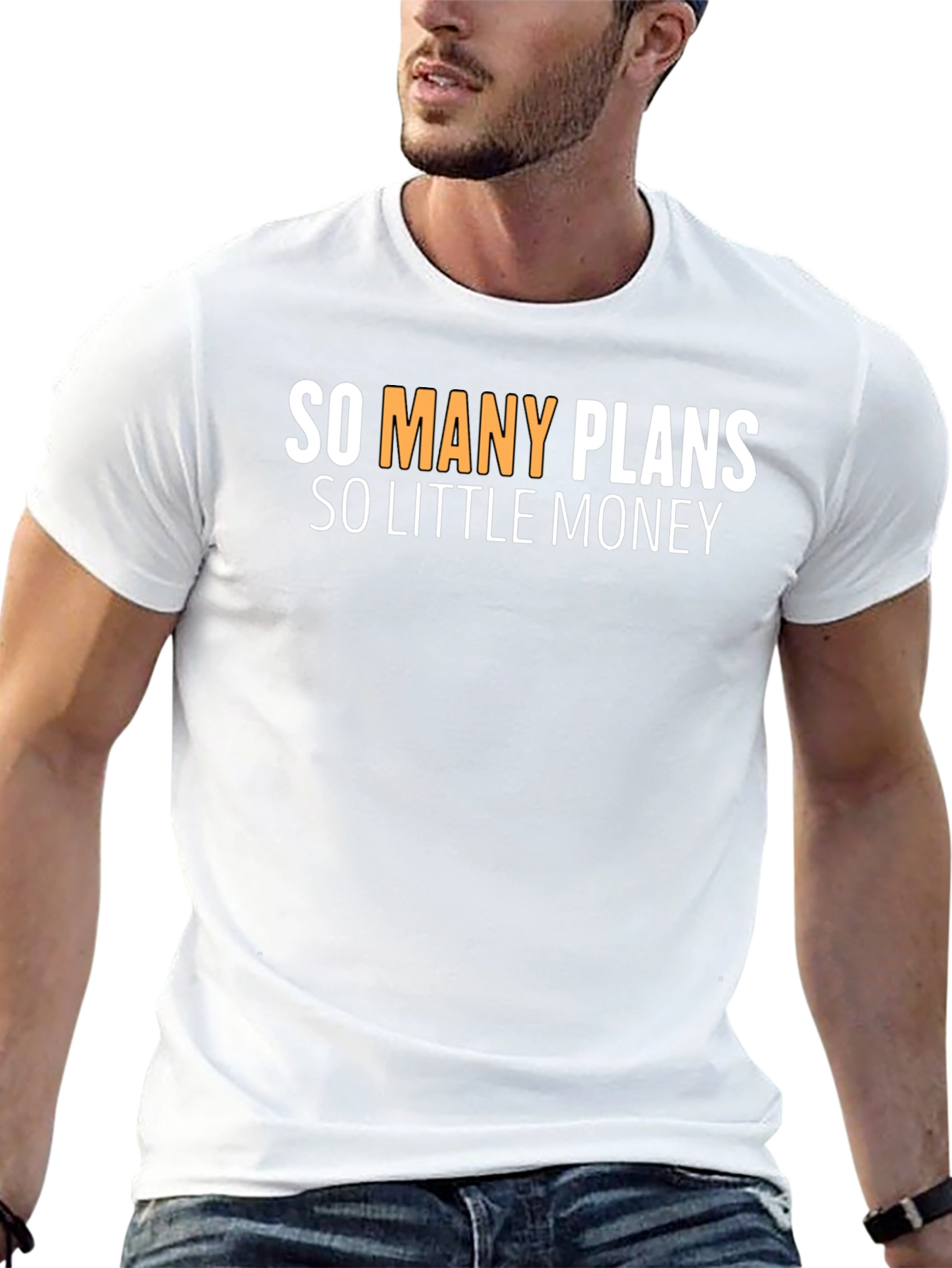 So Many Plans So Little Money Graphic Tee