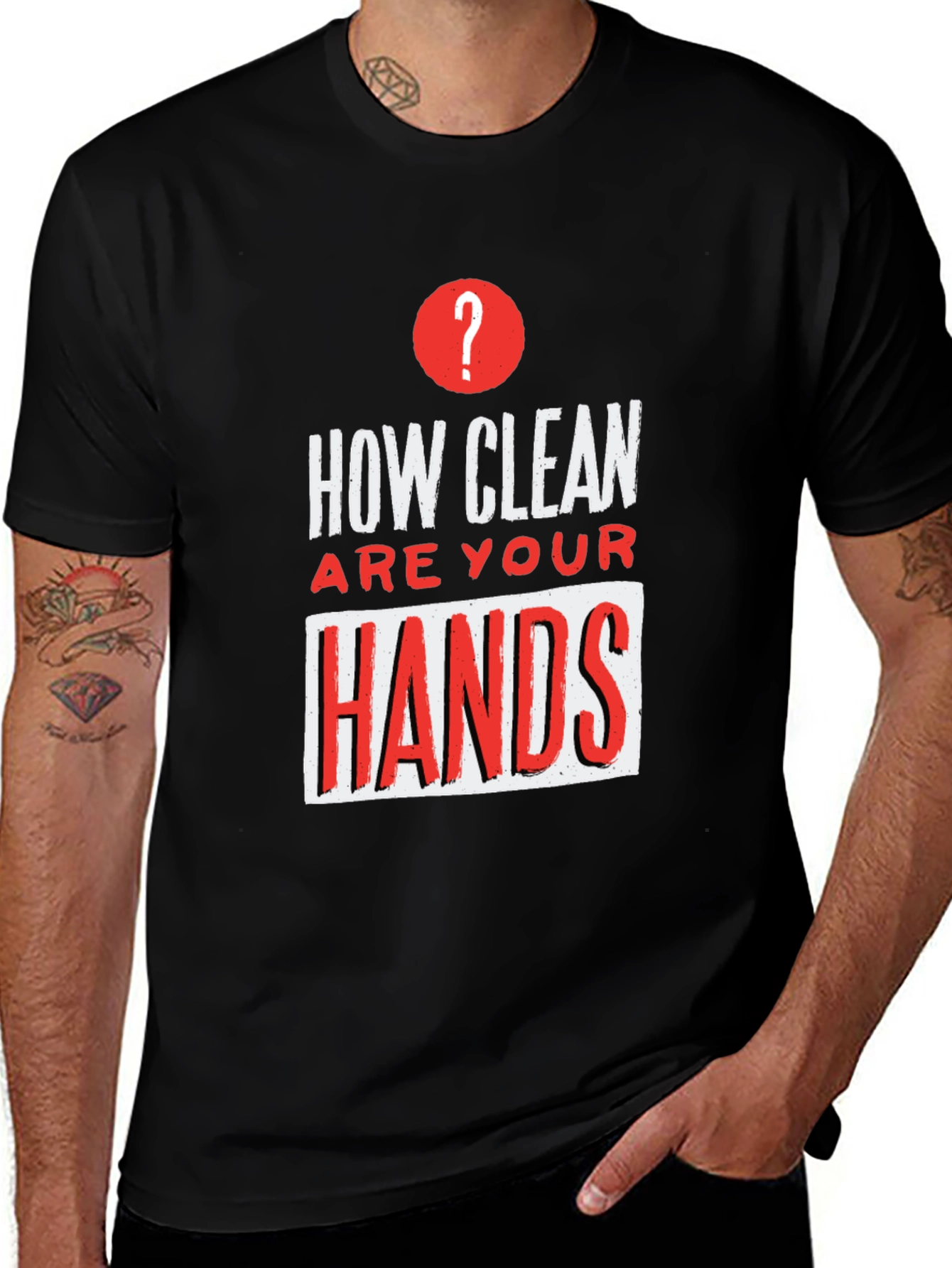 How Clean Are Your Hands? Graphic Tee