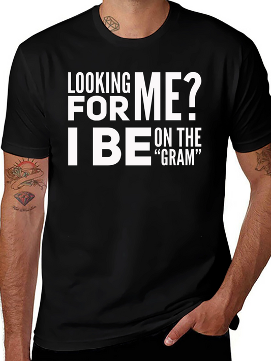 Looking For Me T-Shirt - On The Gram Style