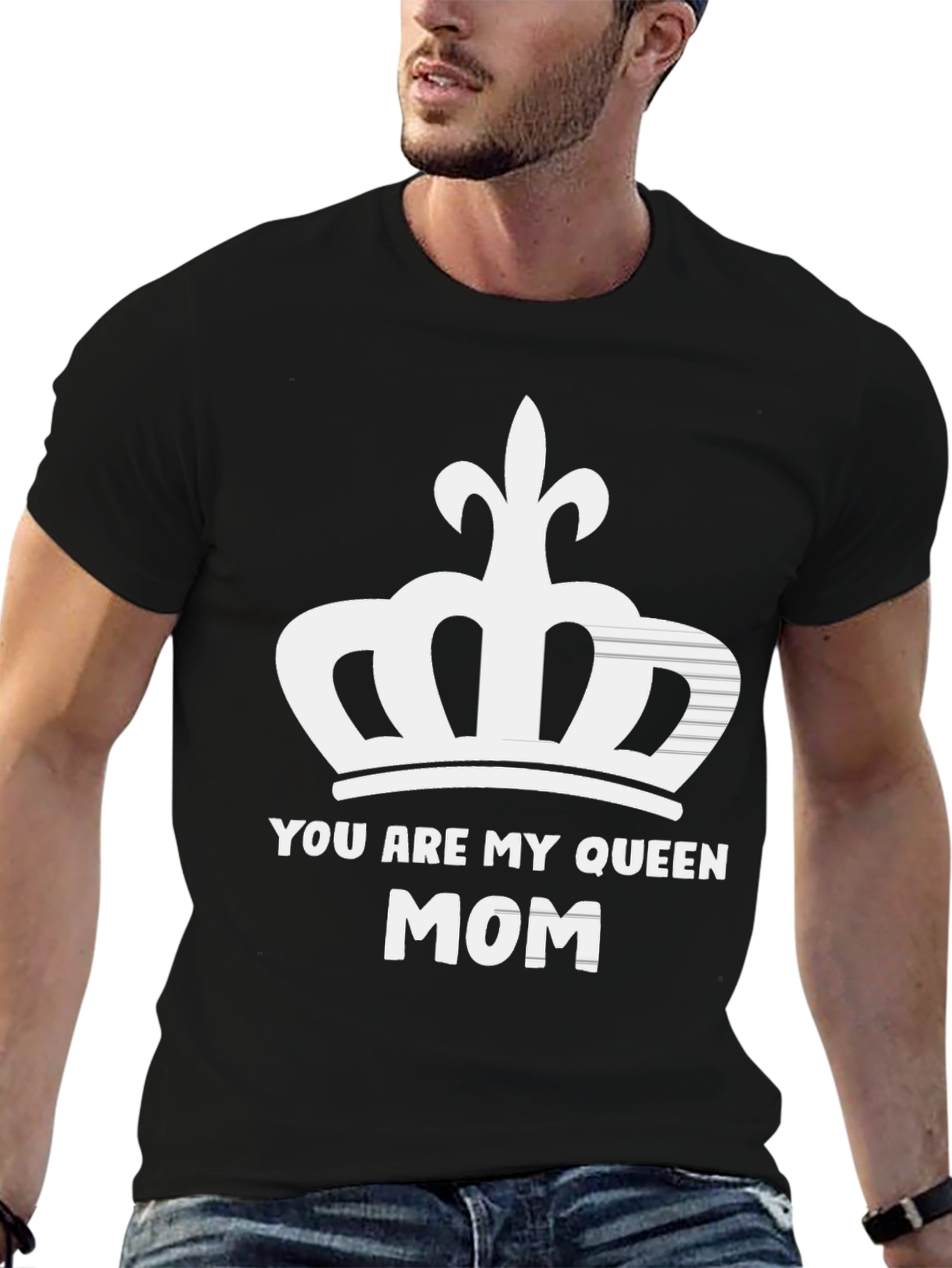 You Are My Queen Mom Graphic T-Shirt