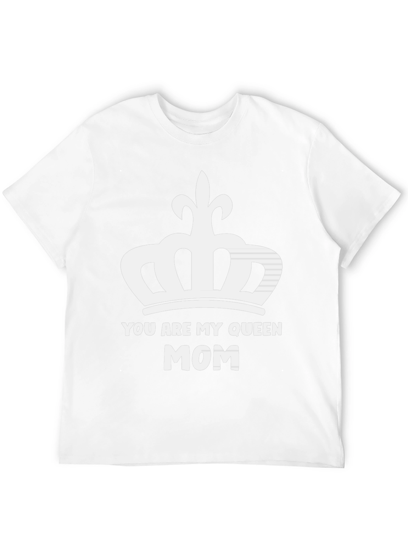 You Are My Queen Mom Graphic T-Shirt