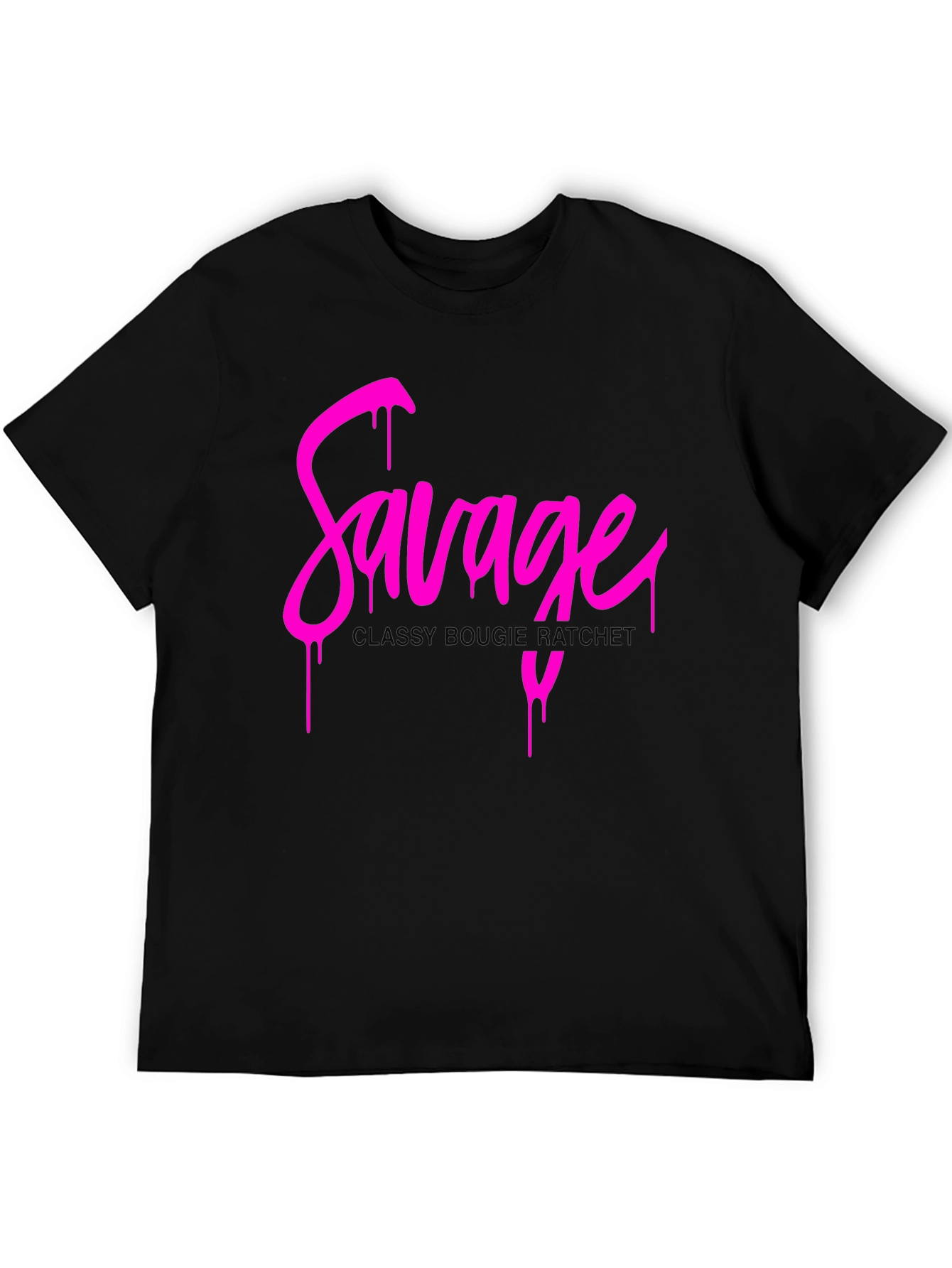 Savage Graphic Print T-Shirt - Classy Bougie Ratchet