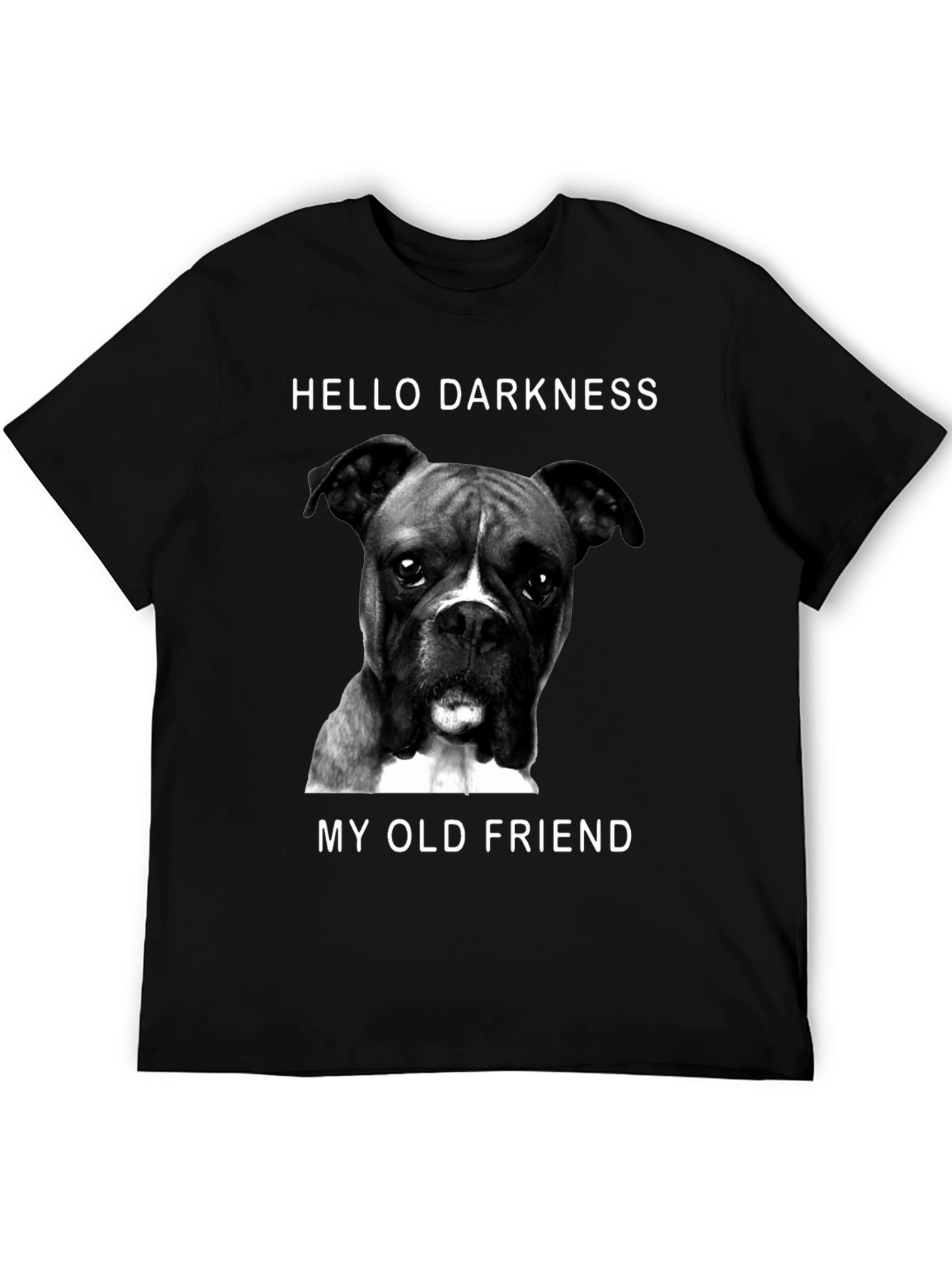 Hello Darkness Dog T-Shirt