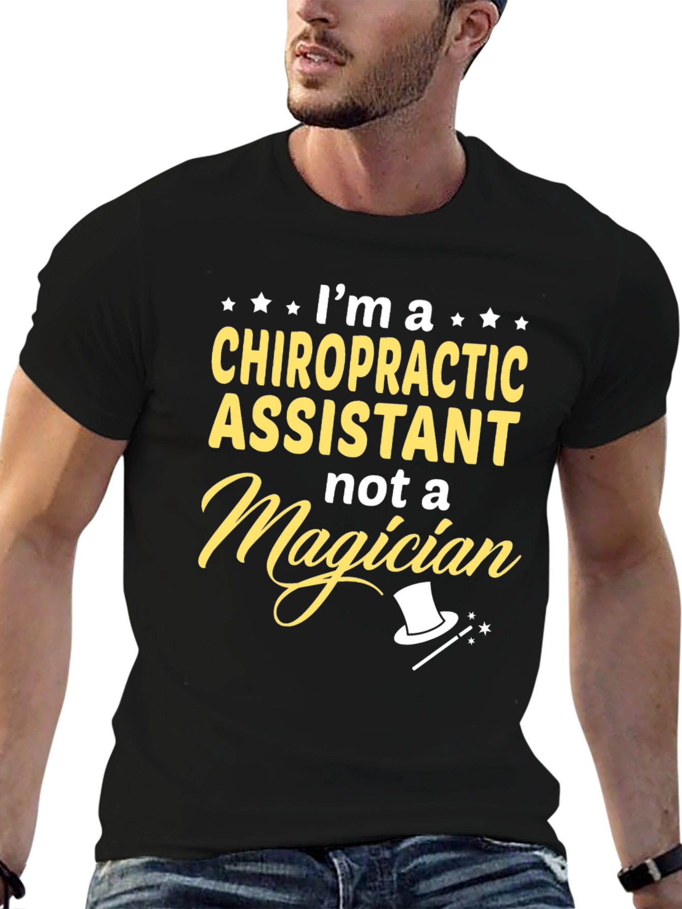 Chiropractic Assistant T-Shirt - Not A Magician!