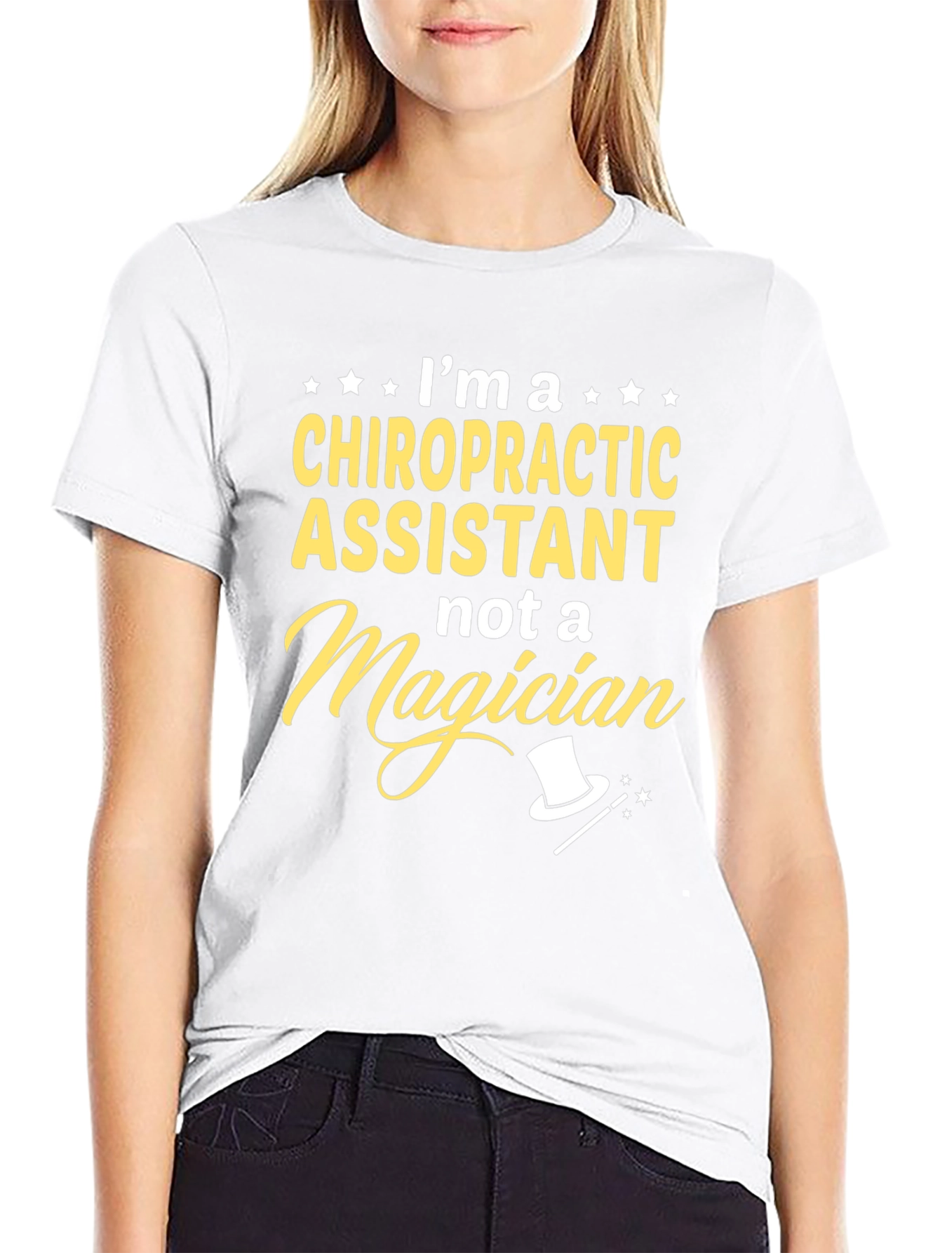 Chiropractic Assistant T-Shirt - Not A Magician!
