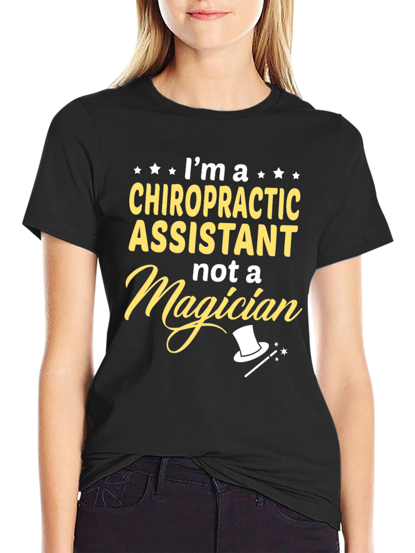 Chiropractic Assistant T-Shirt - Not A Magician!