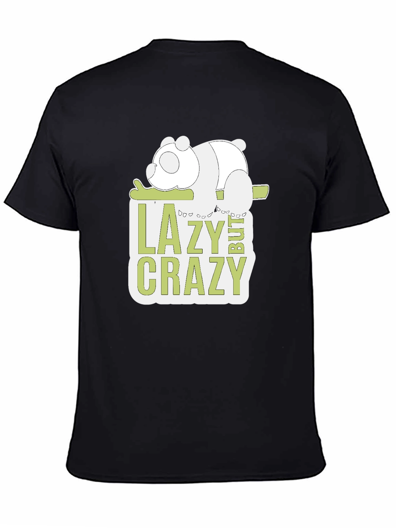 Lazy But Crazy Panda Graphic T-Shirt