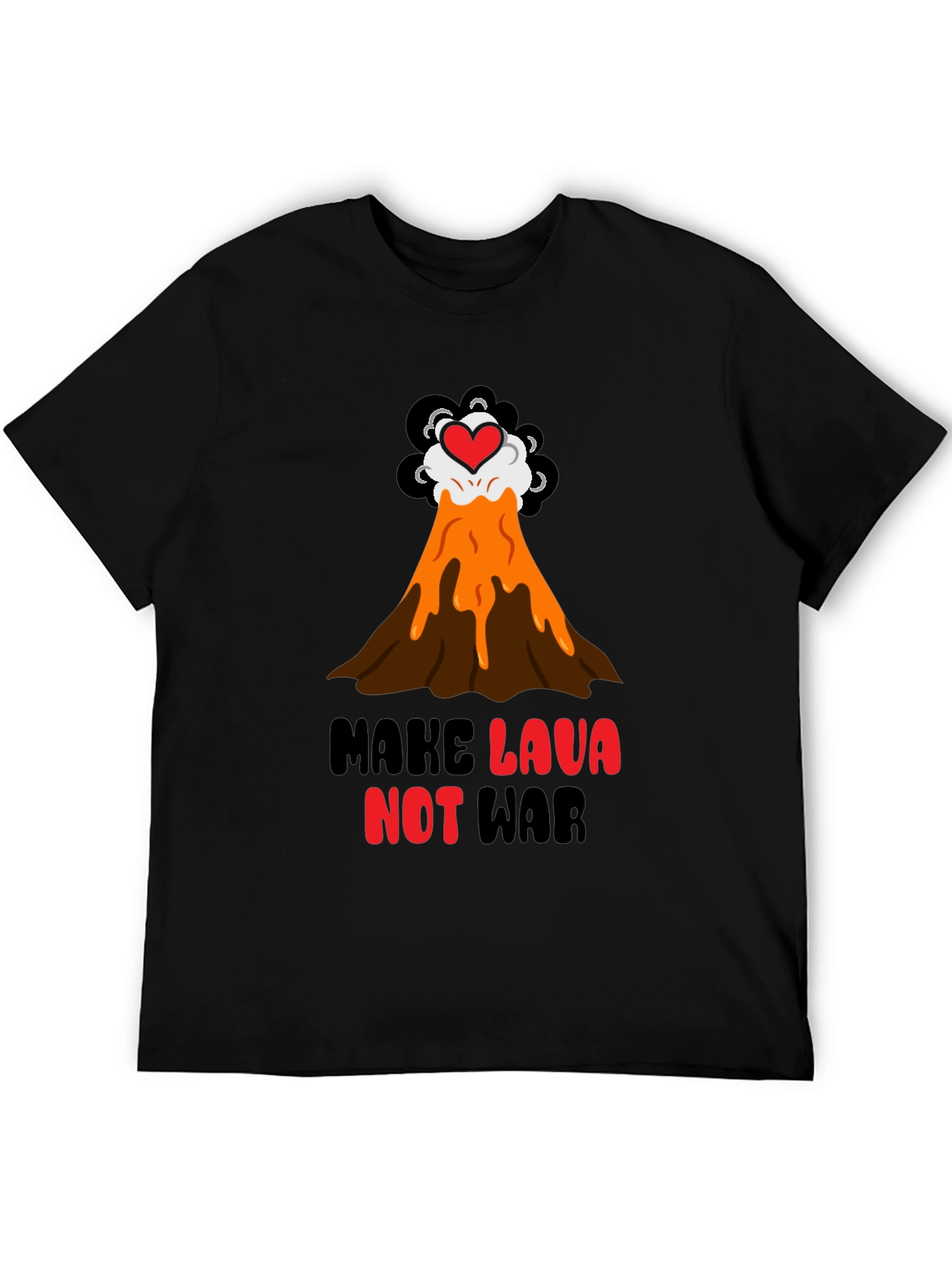 Make Lava Not War T-Shirt
