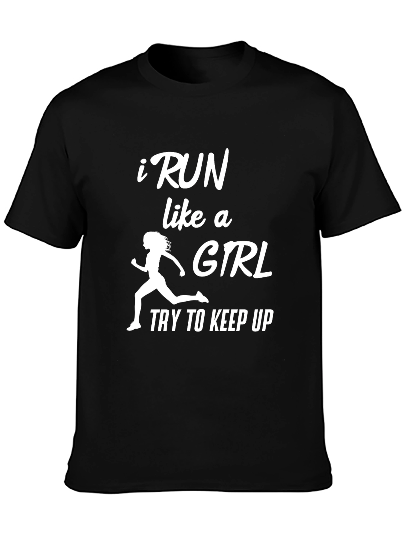 I Run Like a Girl Graphic T-Shirt