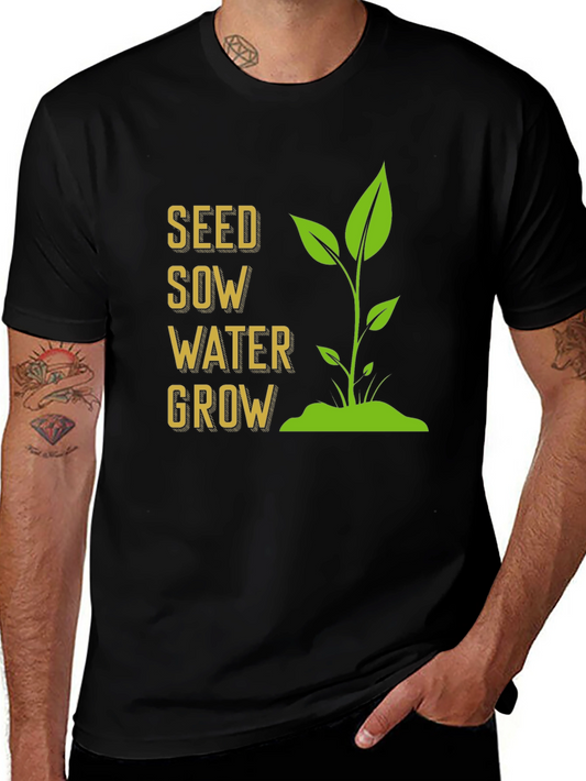 Seed Sow Water Grow T-Shirt