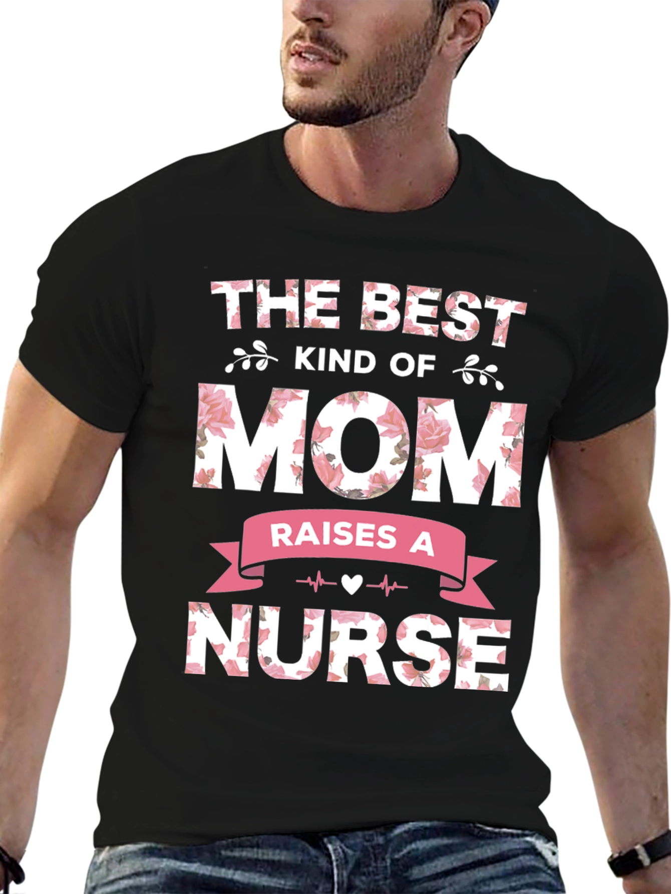 Best Kind of Mom Raises a Nurse T-Shirt