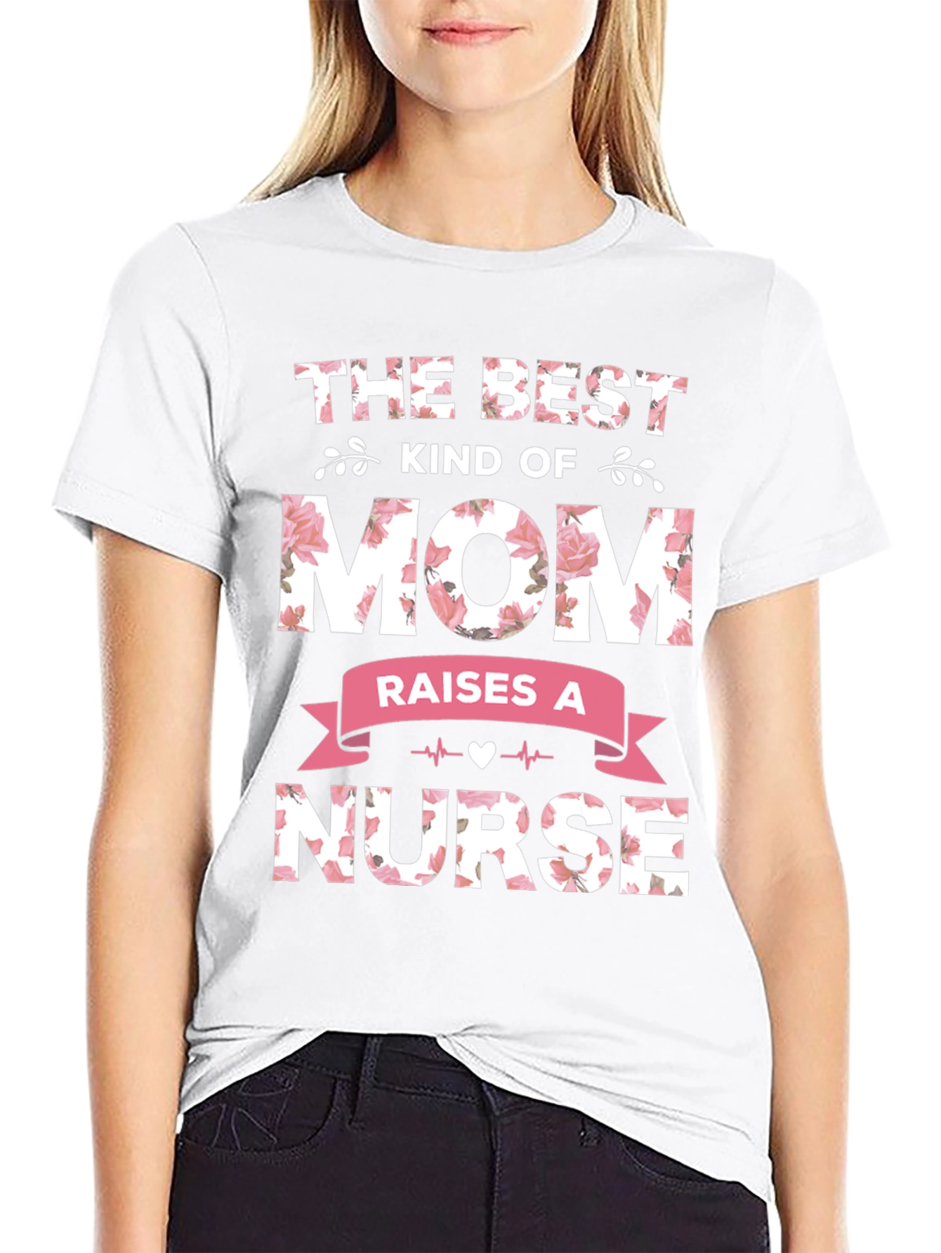 Best Kind of Mom Raises a Nurse T-Shirt