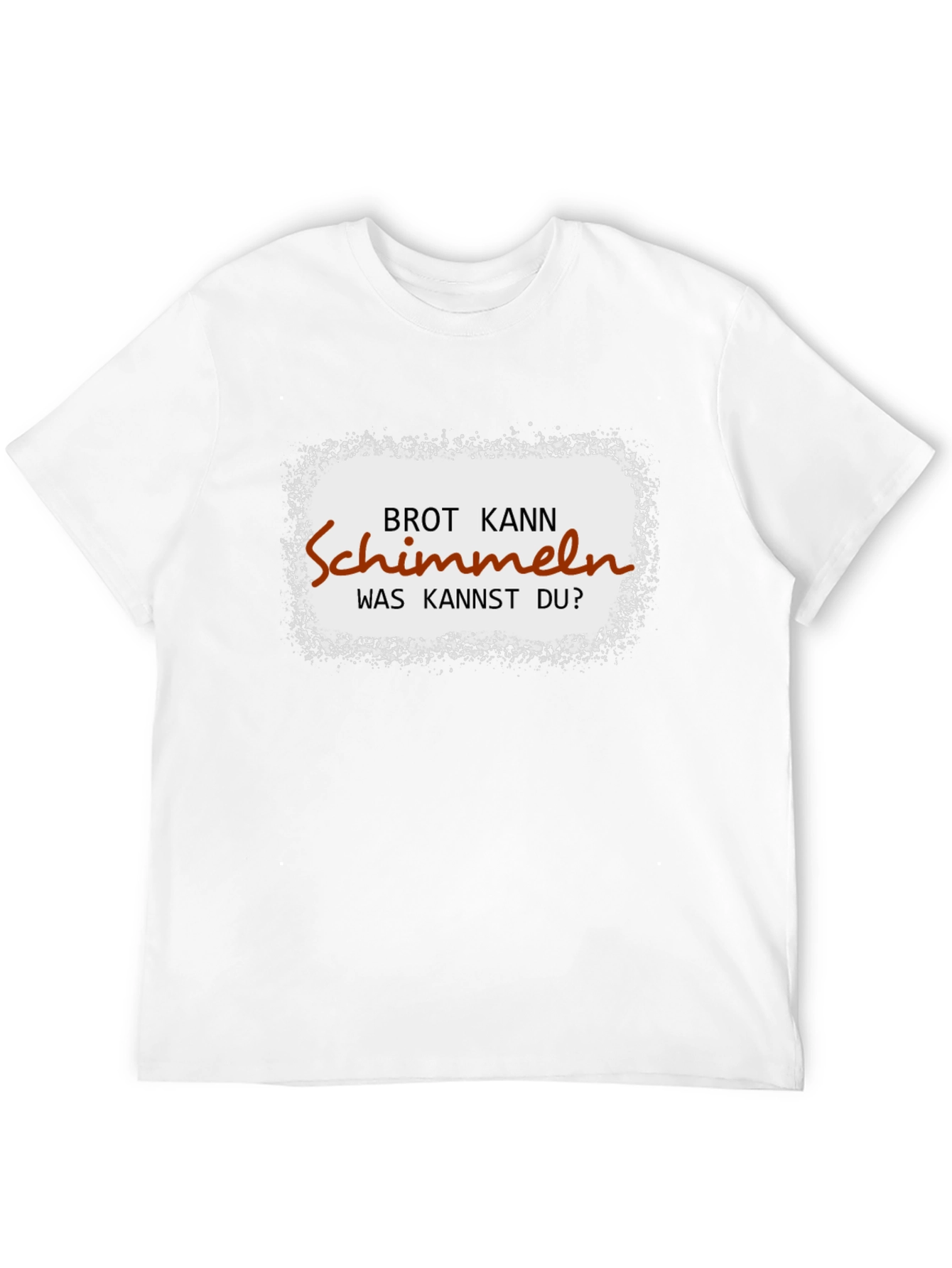 Funny German Brot Kann Schimmeln T-Shirt
