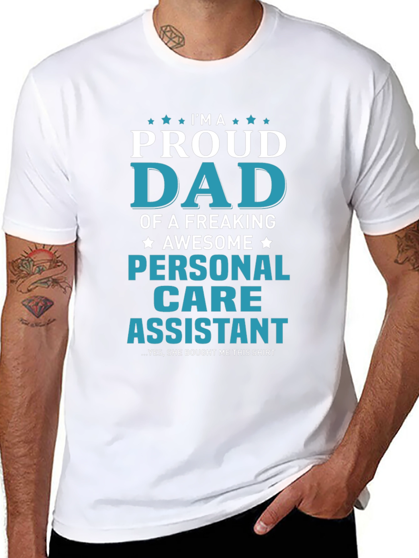 Proud Dad of a Personal Care Assistant T-Shirt