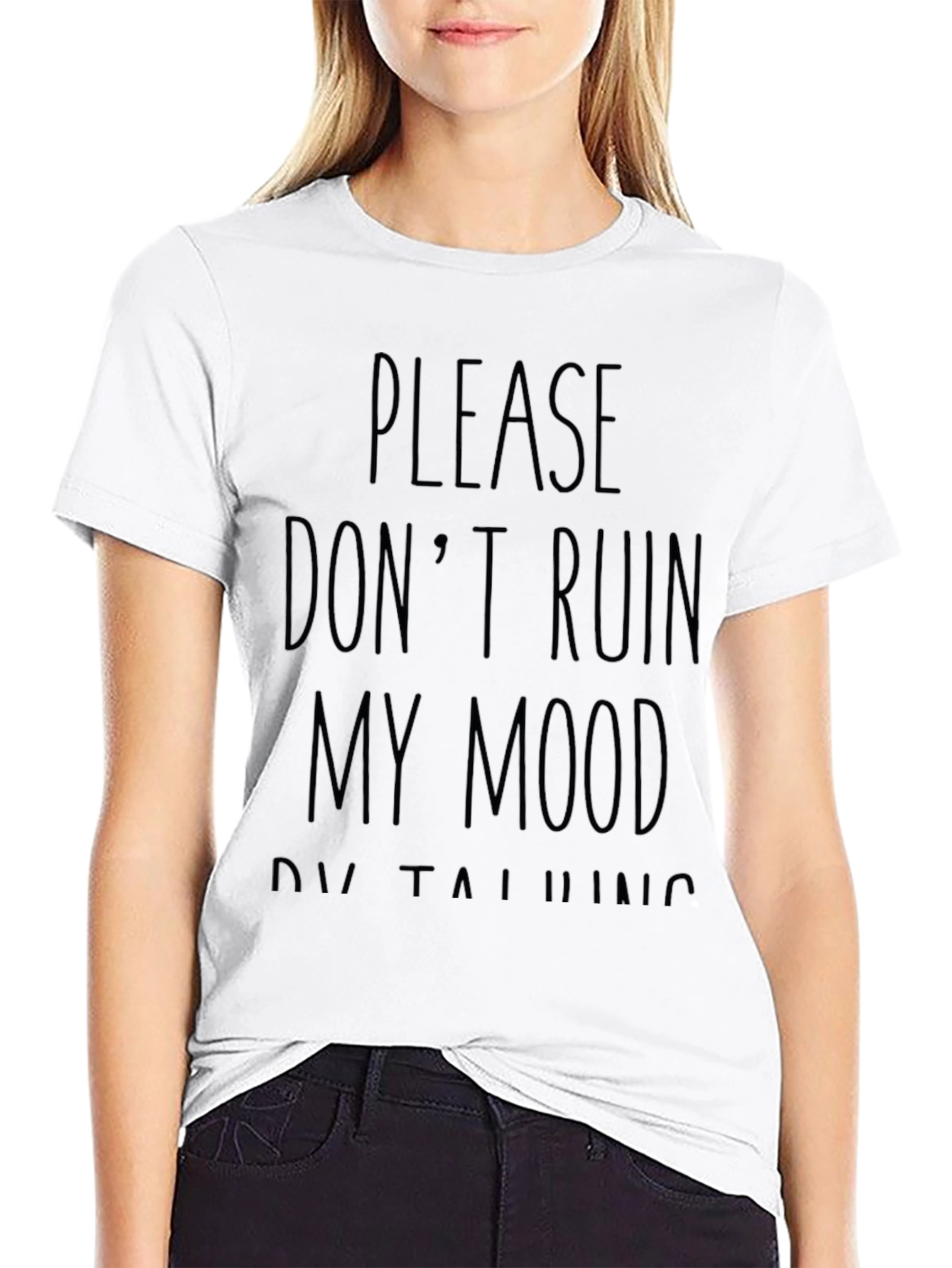 Humorous Dont Ruin My Mood Graphic T-Shirt