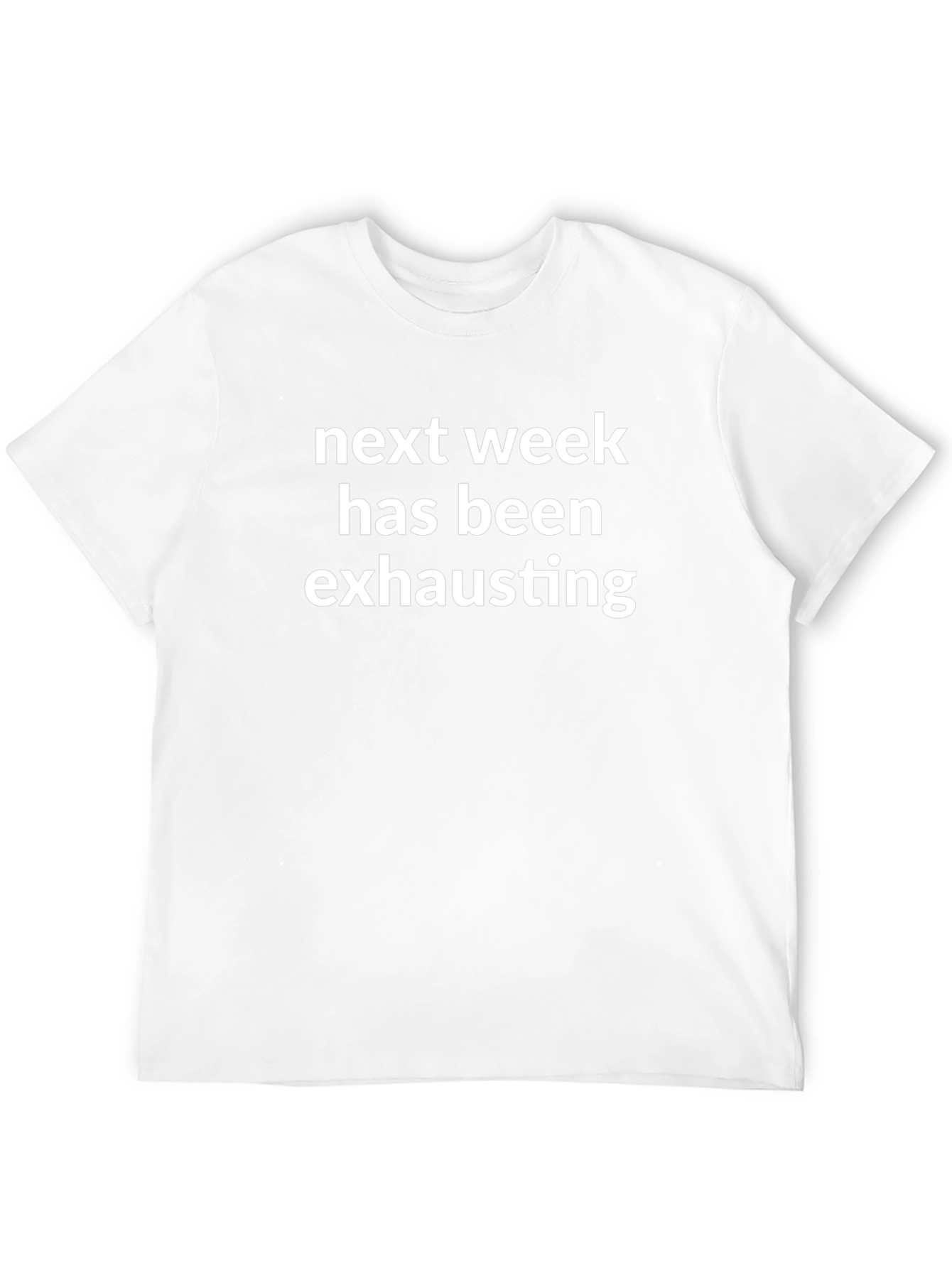 Humorous Next Week Exhausting Black T-Shirt