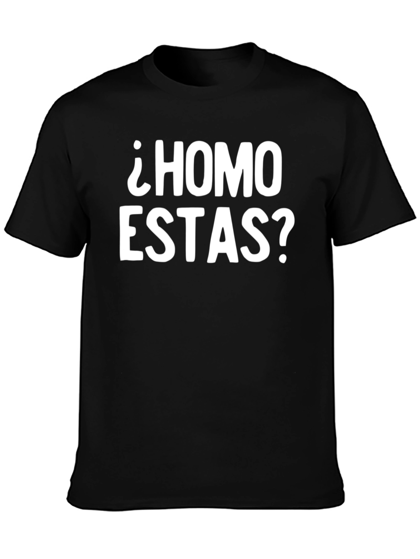 Homo Estas? Funny Spanish T-Shirt