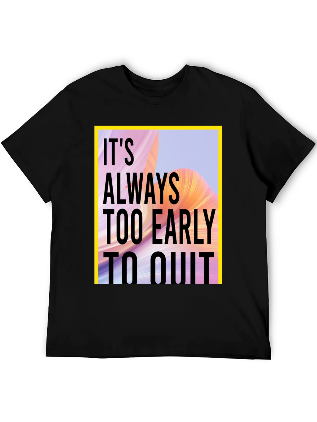 Inspirational Quote Graphic T-Shirt