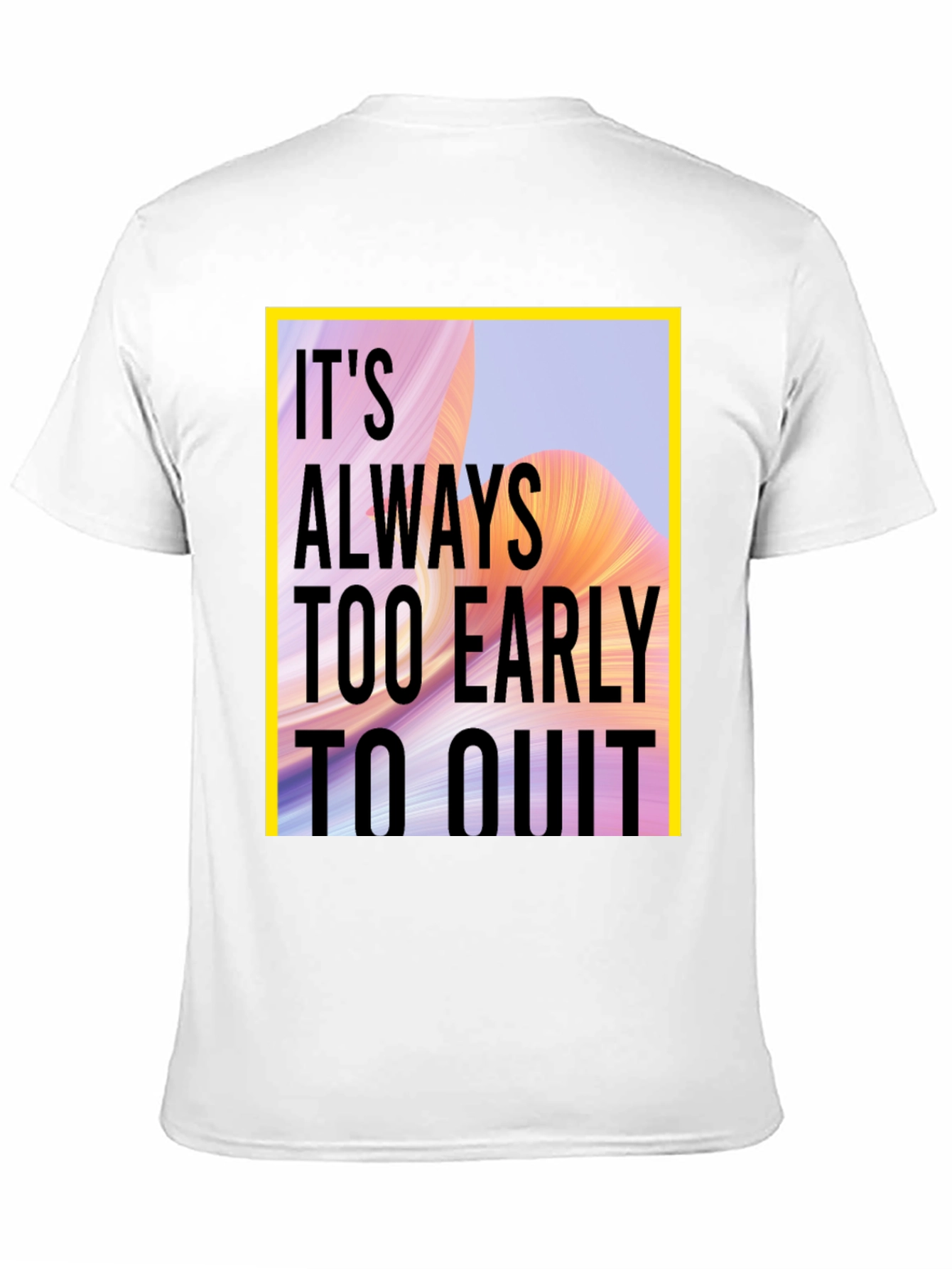 Inspirational Quote Graphic T-Shirt