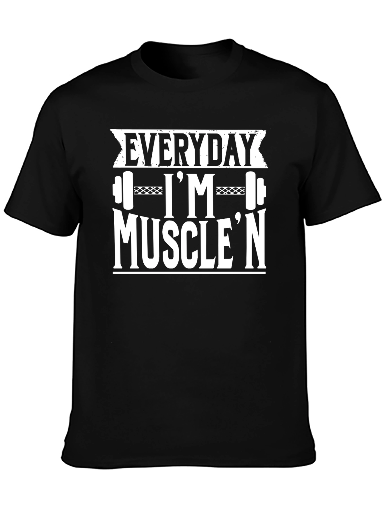 Everyday Im Musclen Black Graphic T-Shirt