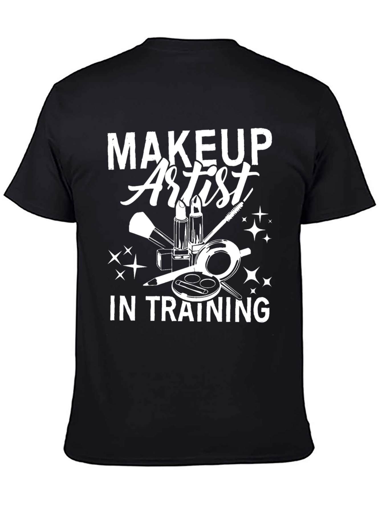 Makeup Artist in Training Graphic T-Shirt