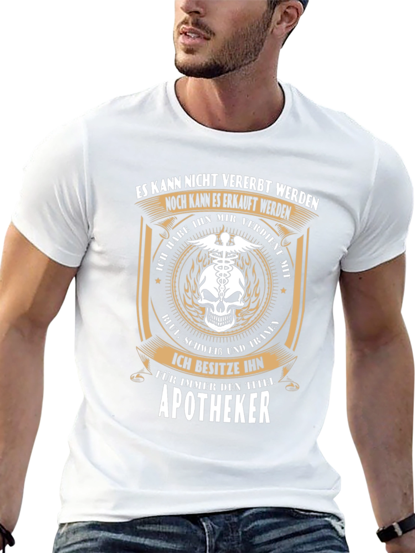 Apotheker T-Shirt: Earned Not Inherited