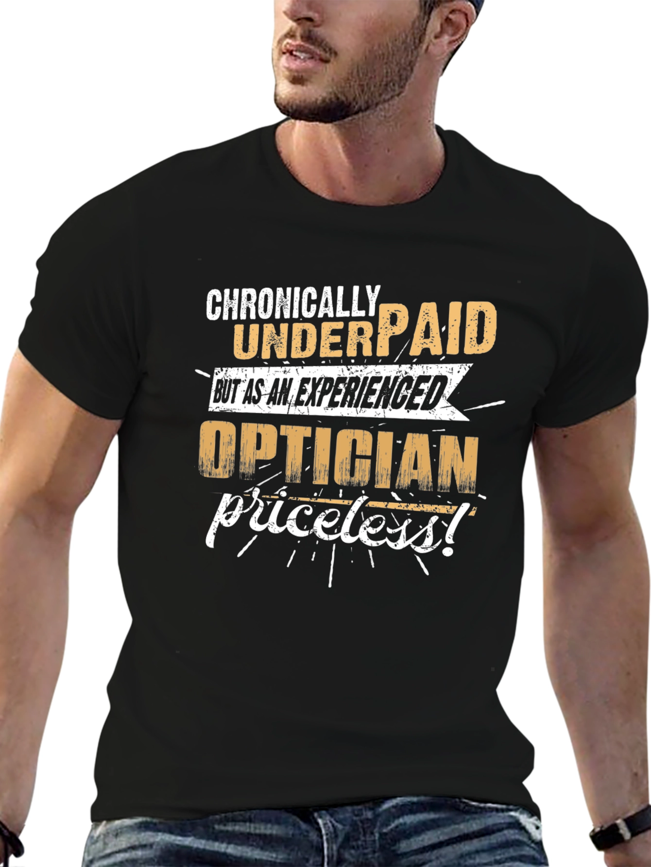 Chronically Underpaid Optician T-Shirt