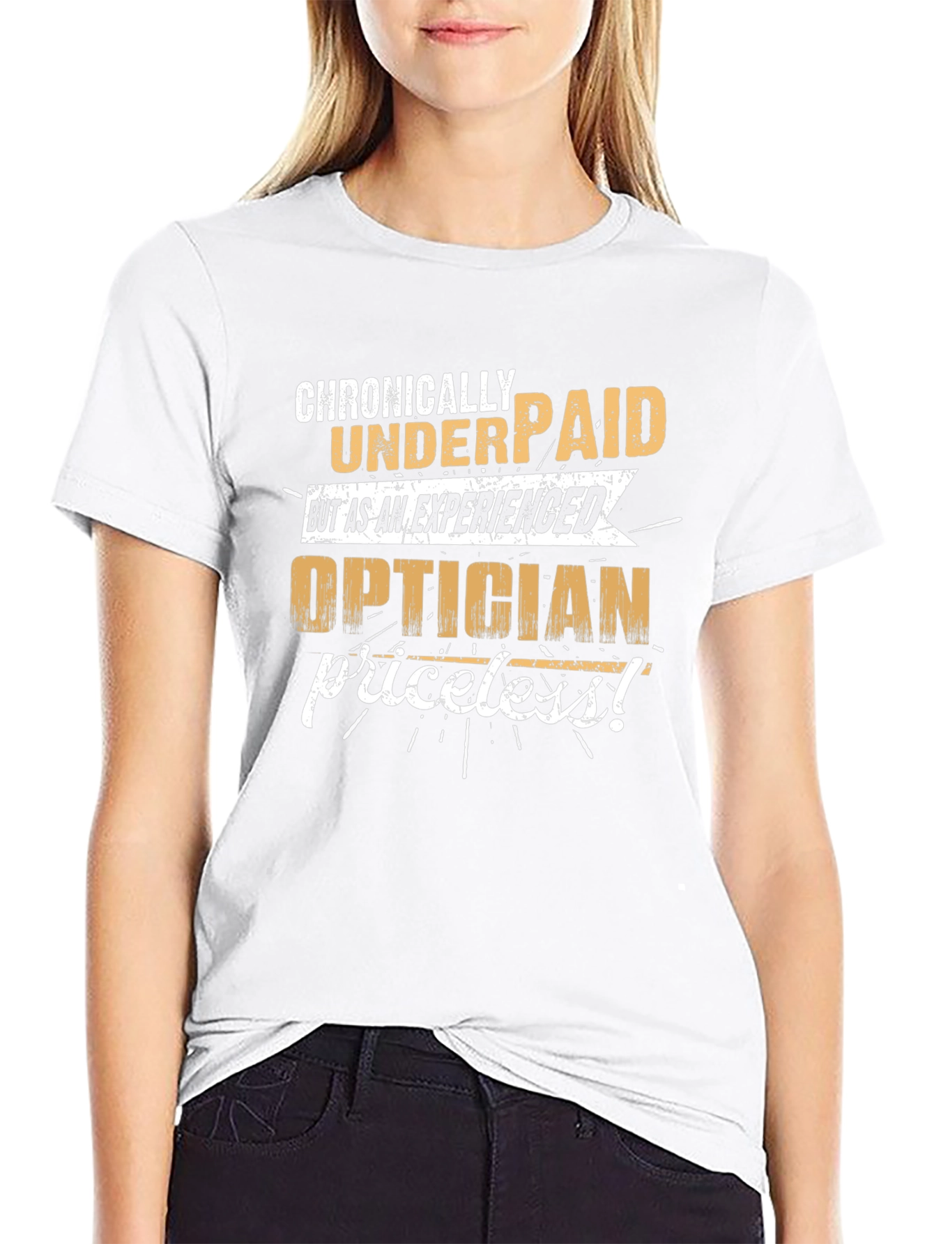 Chronically Underpaid Optician T-Shirt