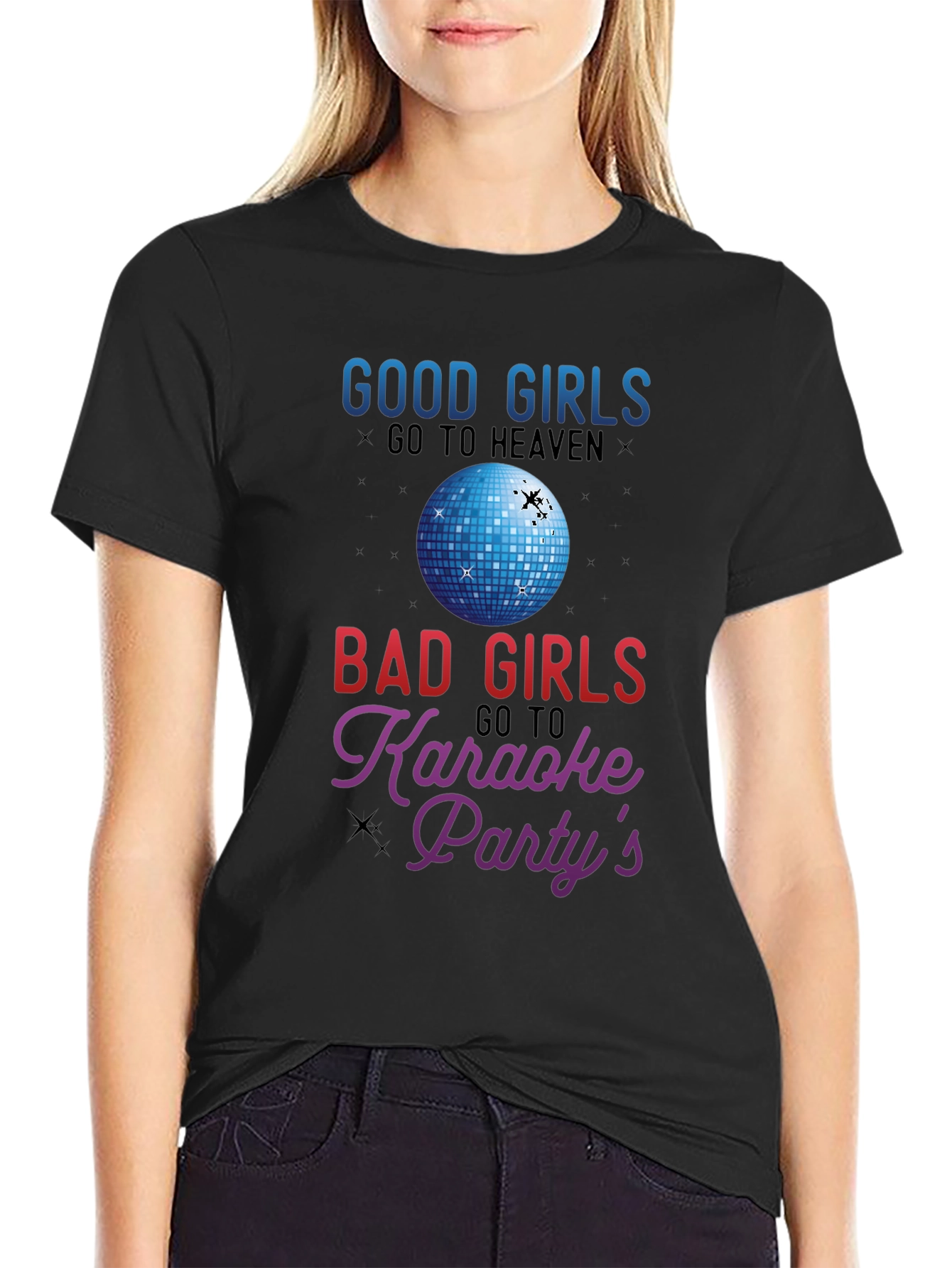 Good Girls Heaven Bad Girls Karaoke T-Shirt