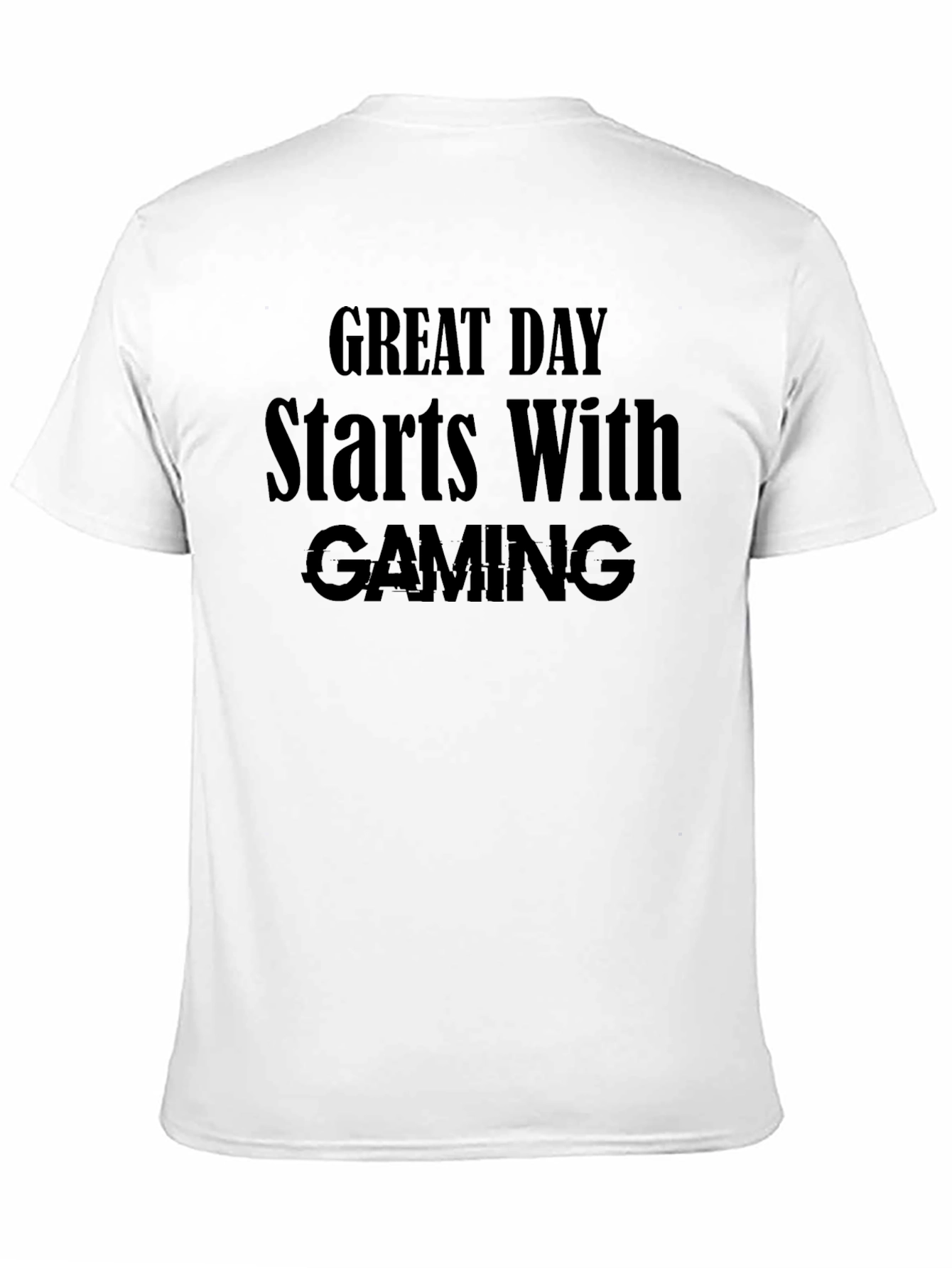 Great Day Starts With Gaming Black T-Shirt