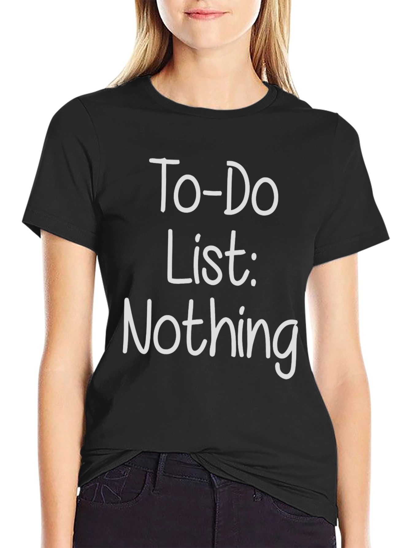 To-Do List: Nothing - Graphic Tee