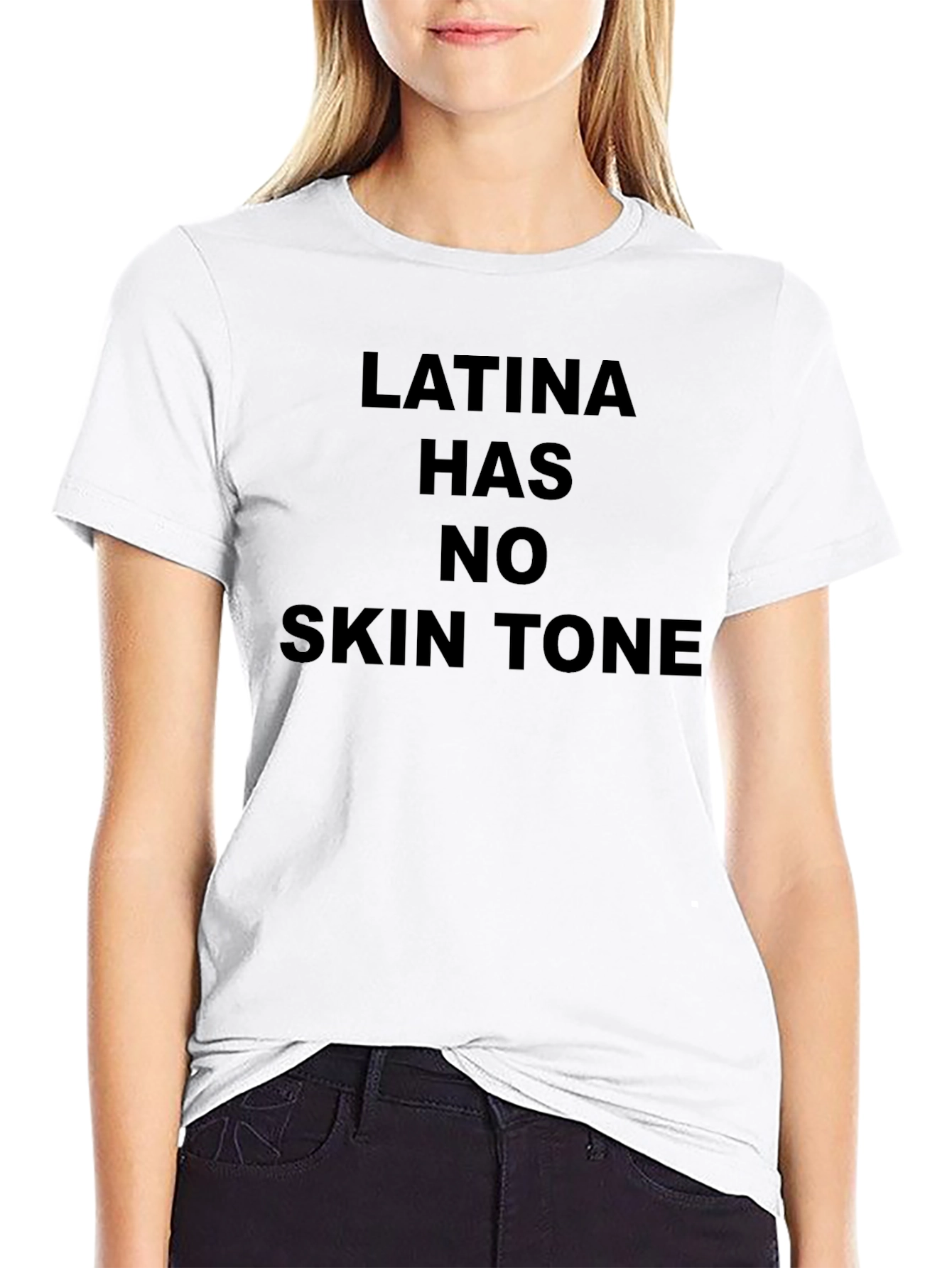 Latina Has No Skin Tone Graphic Tee