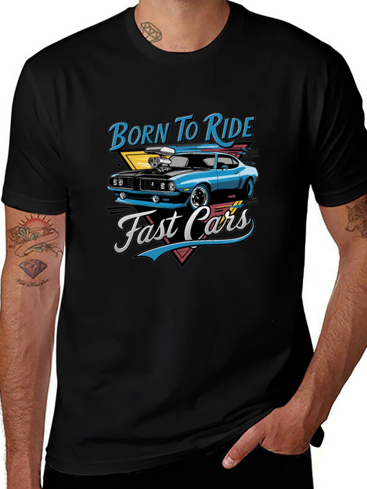 Born to Ride Fast Cars Graphic T-Shirt