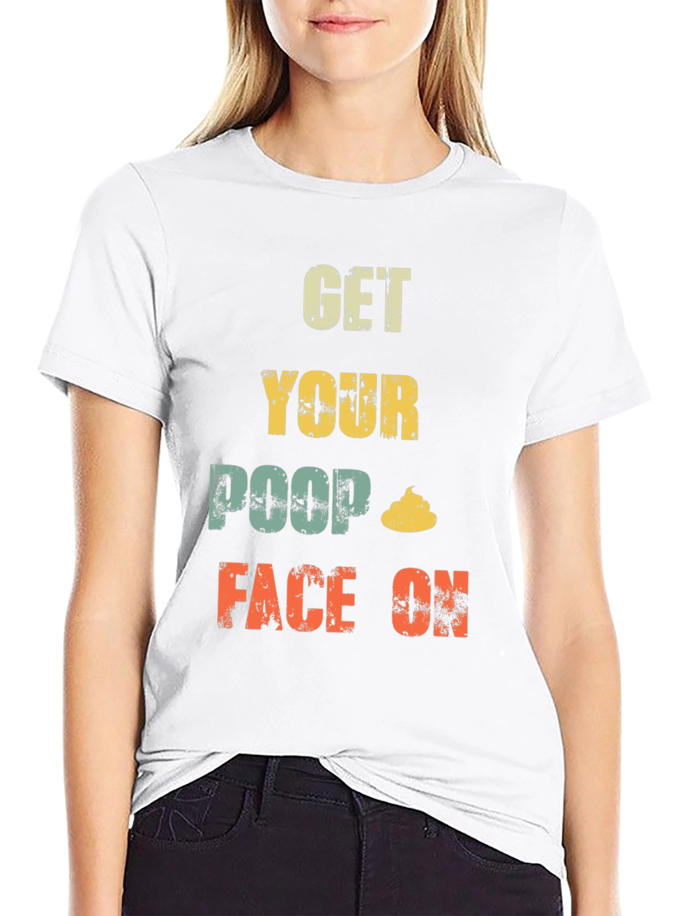 Get Your Poop Face On Funny T-Shirt
