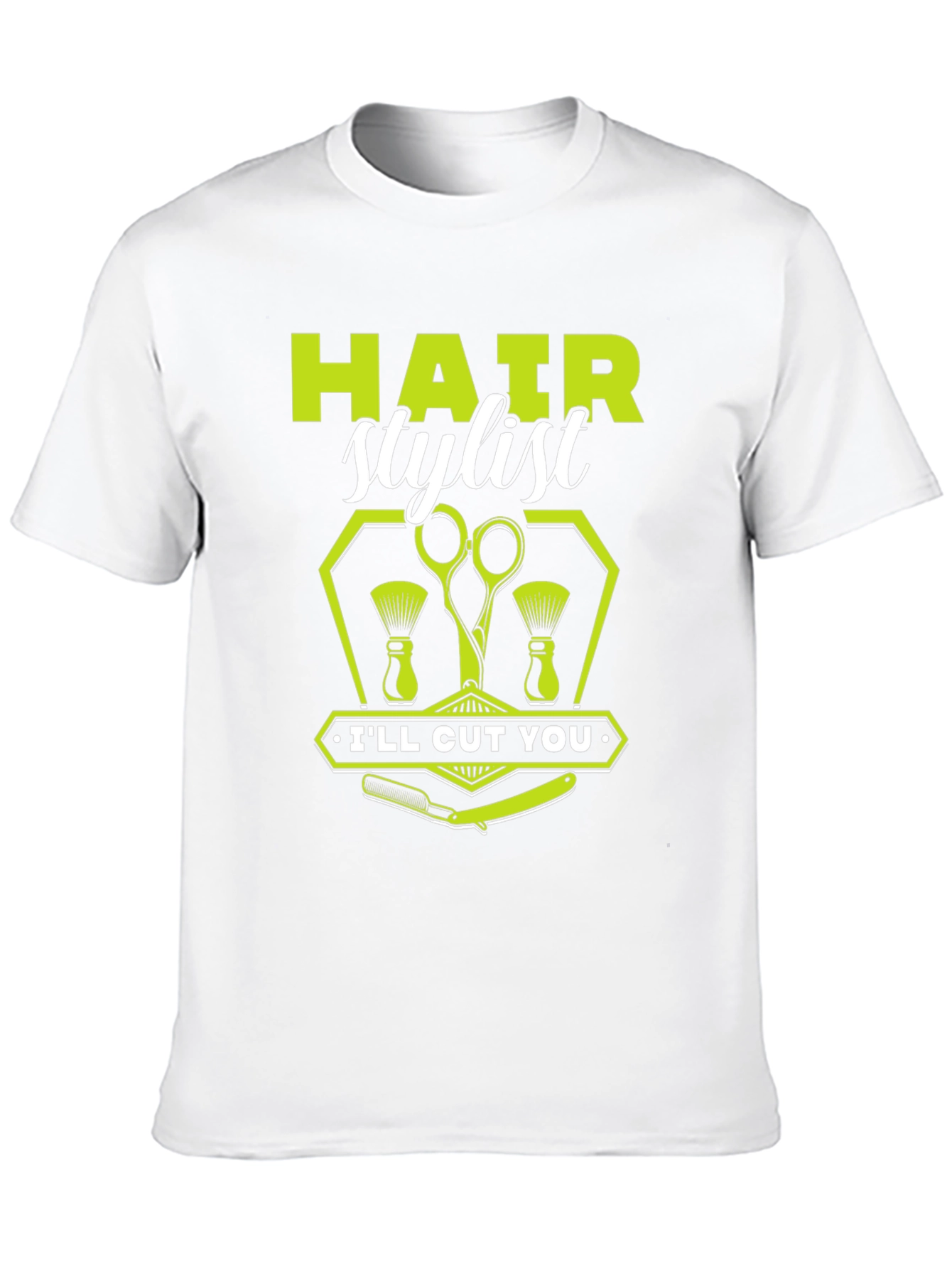 Hair Stylist Ill Cut You Graphic T-Shirt