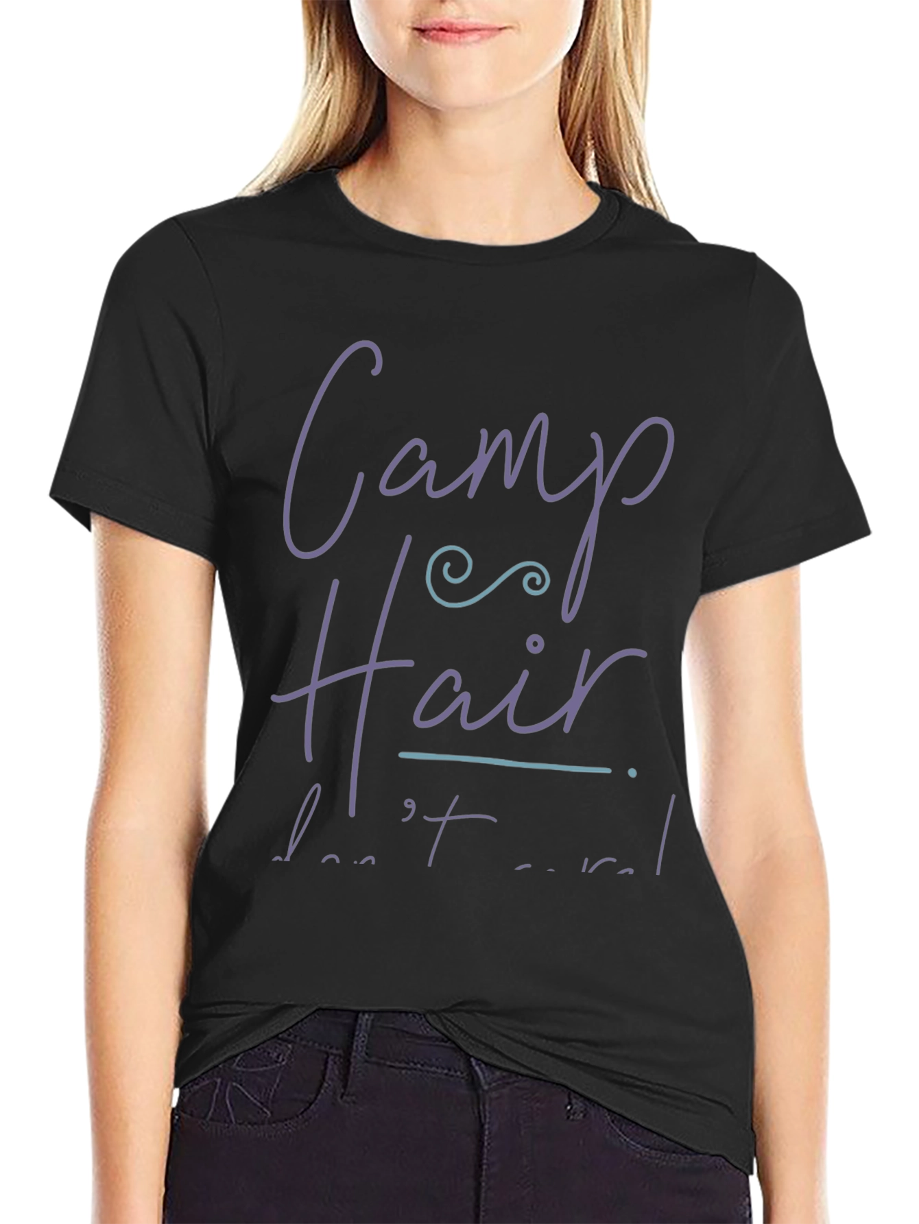 Camp Hair Dont Care T-Shirt
