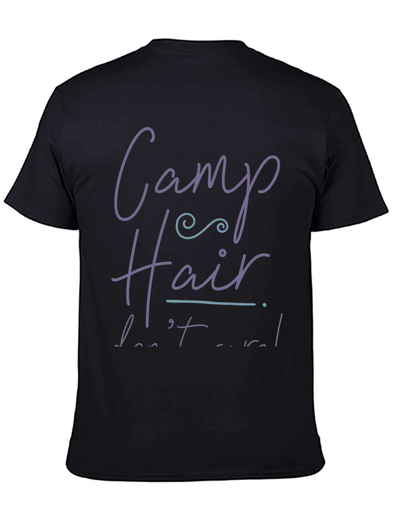 Camp Hair Dont Care T-Shirt